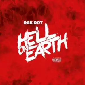 Instrumental: Dae Dot - Dae Dot – Hell On Earth (Prod. By Avery On The Beat & MPC Cartel)